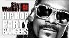 Hip Hop Party Bangers 1 Best Black Music Club Songs Dj Skywalker
