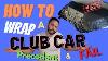 How To Transform A Club Car Precedent Ep 2 How To Wrap A Golf Cart U0026 Fail Ep 2